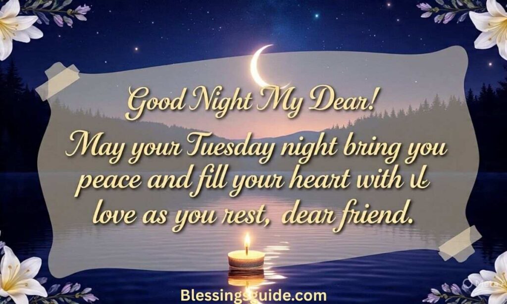Heartfelt Good Night Tuesday Blessings for Friend