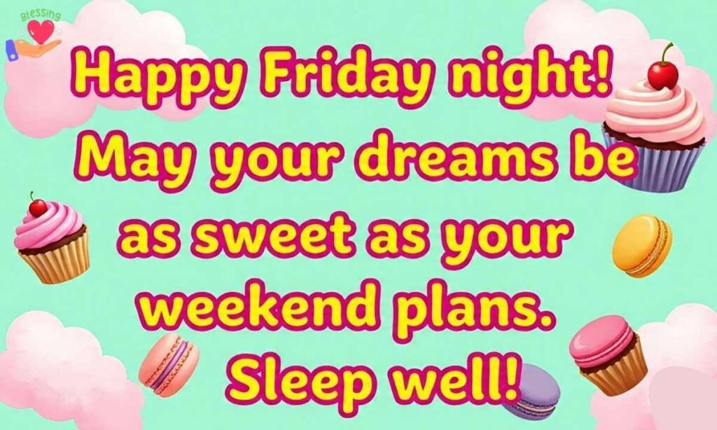 Short Good Night and Happy Friday Texts